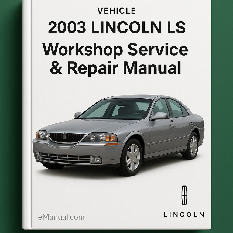 2003 LINCOLN LS Workshop Service Repair Manual