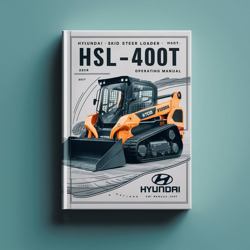 Hyundai Skid Steer Loader HSL400T Operating Manual PDF Download