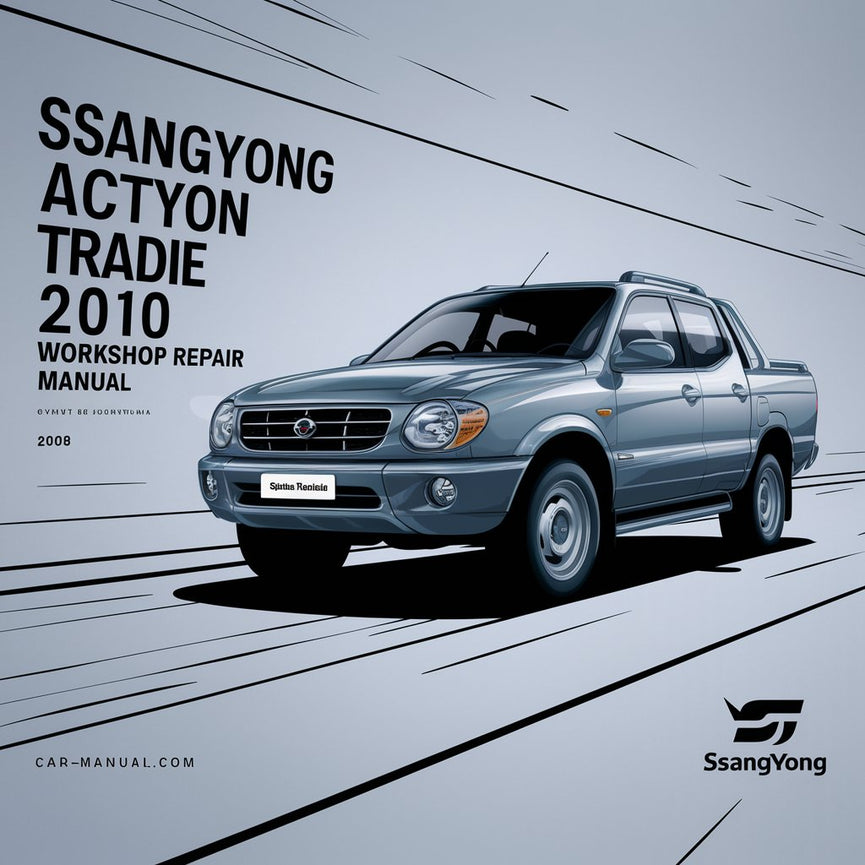 SSANGYONG ACTYON TRADIE 2006-2010 Workshop Repair Manual