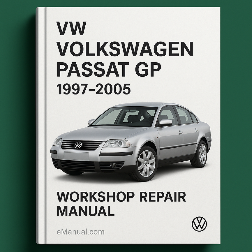 VW Volkswagn PASSAT GP 1997-2005 Workshop Repair Manual
