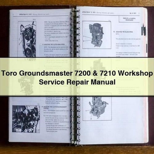 Toro Groundsmaster 7200 &amp; 7210 Werkstatt-Service-Reparaturhandbuch