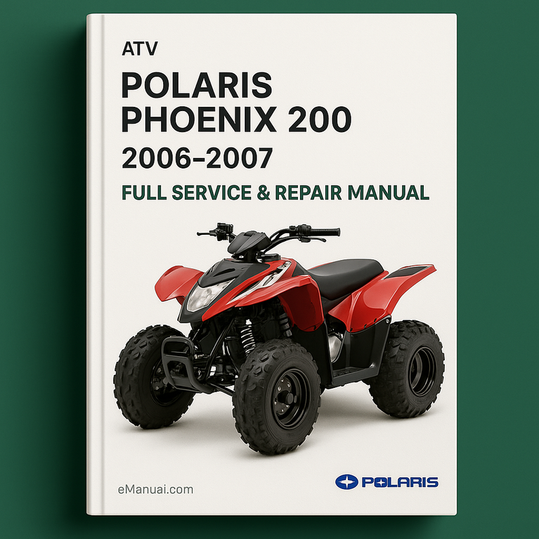 POLARIS PHOENIX 200 ATV Full Service & Repair Manual 2006-2007