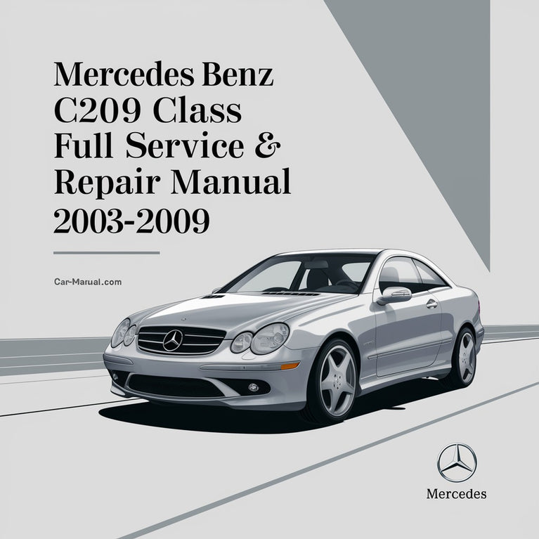 Mercedes Benz C209 CLK Class Full Service & Repair Manual 2003-2009