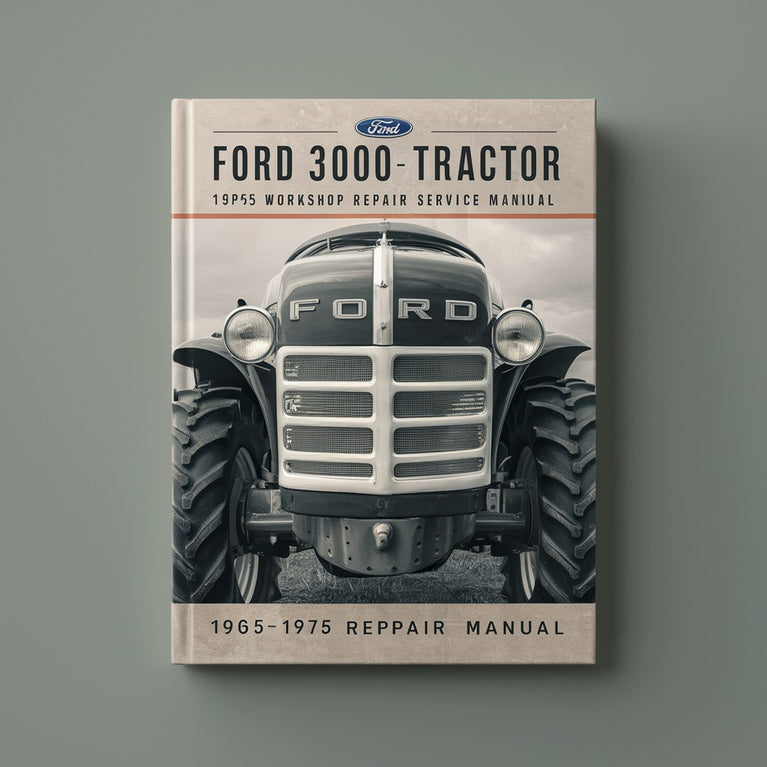 Ford 3000 Tractor 1965-1975 Workshop Repair Service Manual