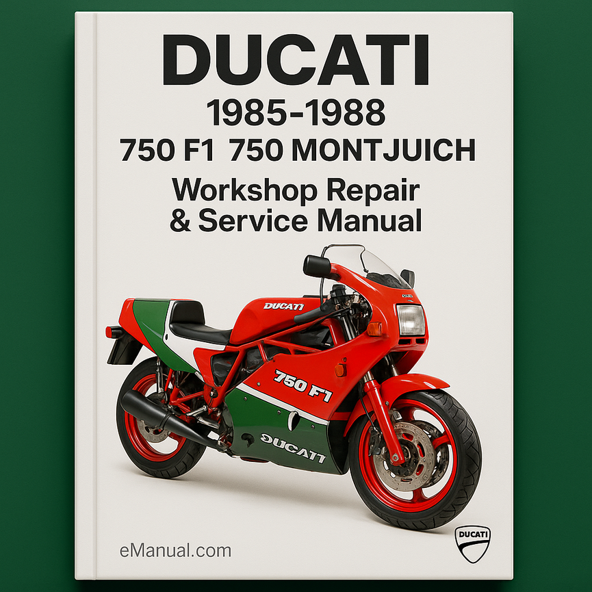 DUCATI 1985-1988 750 F1 750 MONTJUICH Workshop Repair & Service Manual # QUALITY