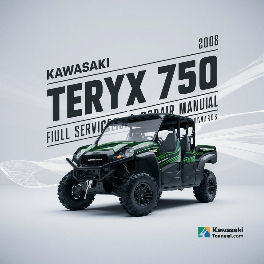 KAWASAKI TERYX 750 4X4 Full Service & Repair Manual 2008-ONWARDS