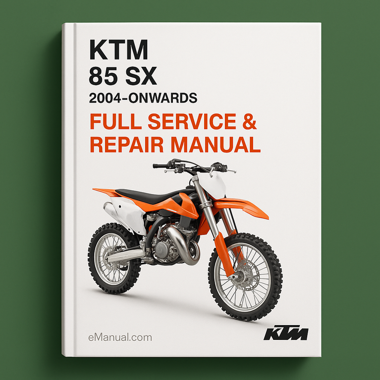 KTM 85 SX Engine Full Service & Repair Manual 2004-ONWARDS