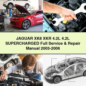 JAGUAR XK8 XKR 4.2L 4.2L SuperCHARGED Full Service & Repair Manual 2003-2006