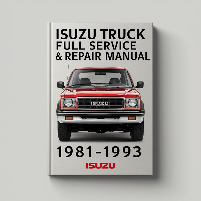 ISUZU Truck Full Service & Repair Manual 1981-1993