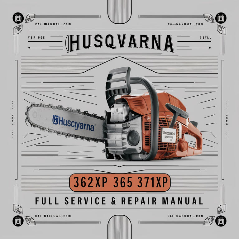 HUSQVARNA CHAINSAW 362XP 365 371XP Full Service & Repair Manual