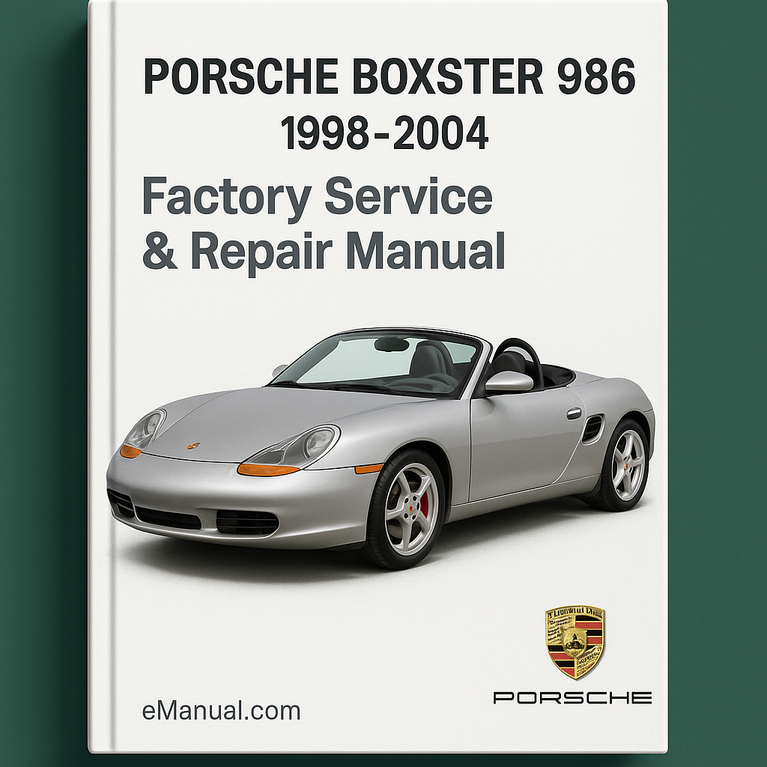 PORSCHE BOXSTER 986 1998-2004 Factory Service Repair Manual