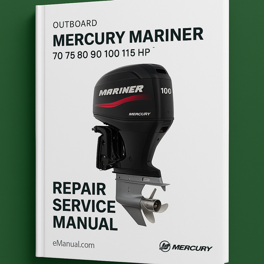 Mercury Mariner Outboard 70 75 80 90 100 115 HP Repair Service Manual - Download PDF