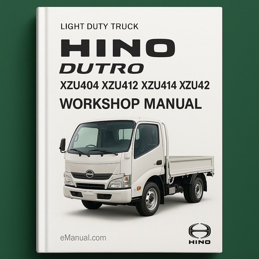 HINO DUTRO XZU404 XZU412 XZU414 XZU422 Workshop Manual