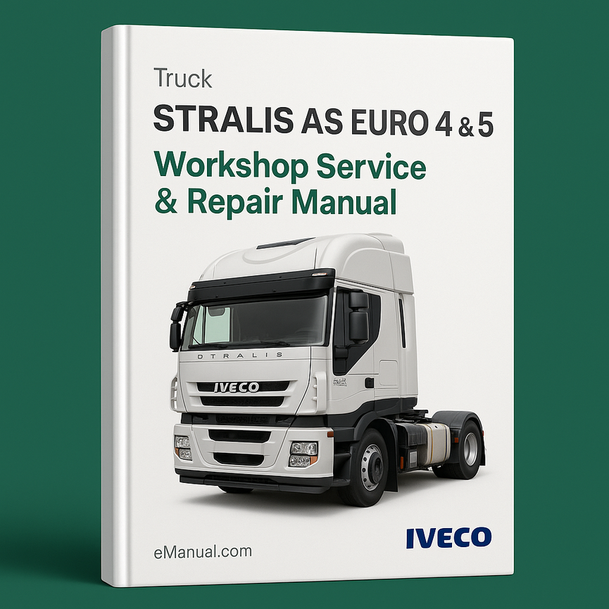 STRALIS AS EURO 4 & 5 Truck Workshop Service Repair Manual