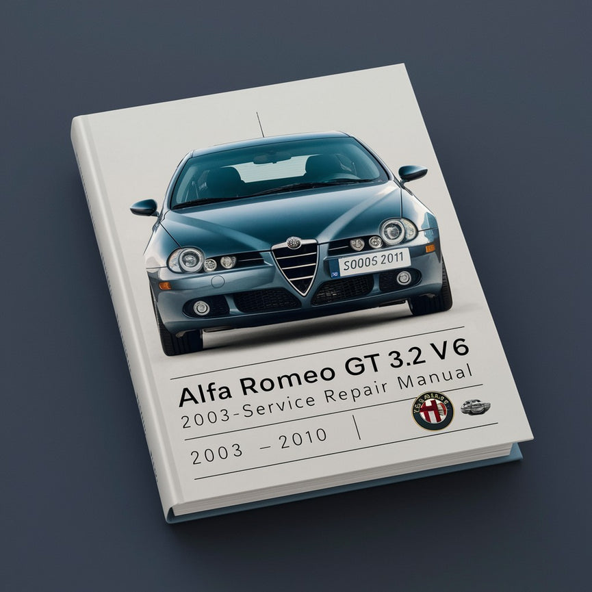Alfa Romeo GT 3.2 V6 2003-2010 Service Repair Manual PDF Download