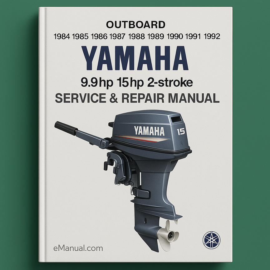 1984 1985 1986 1987 1988 1989 1990 1991 1992 Yamaha 9.9hp 15hp 2-stroke Outboard models Service Repair Manual