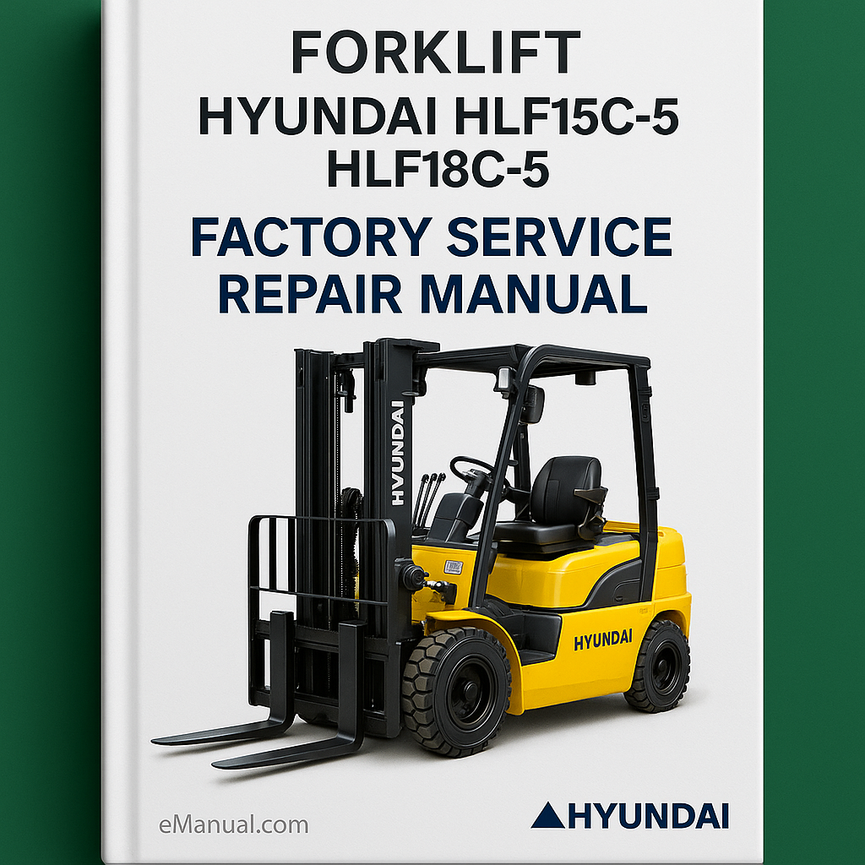 Hyundai HLF15C-5 HLF18C-5 Forklift Factory Service Repair Manual
