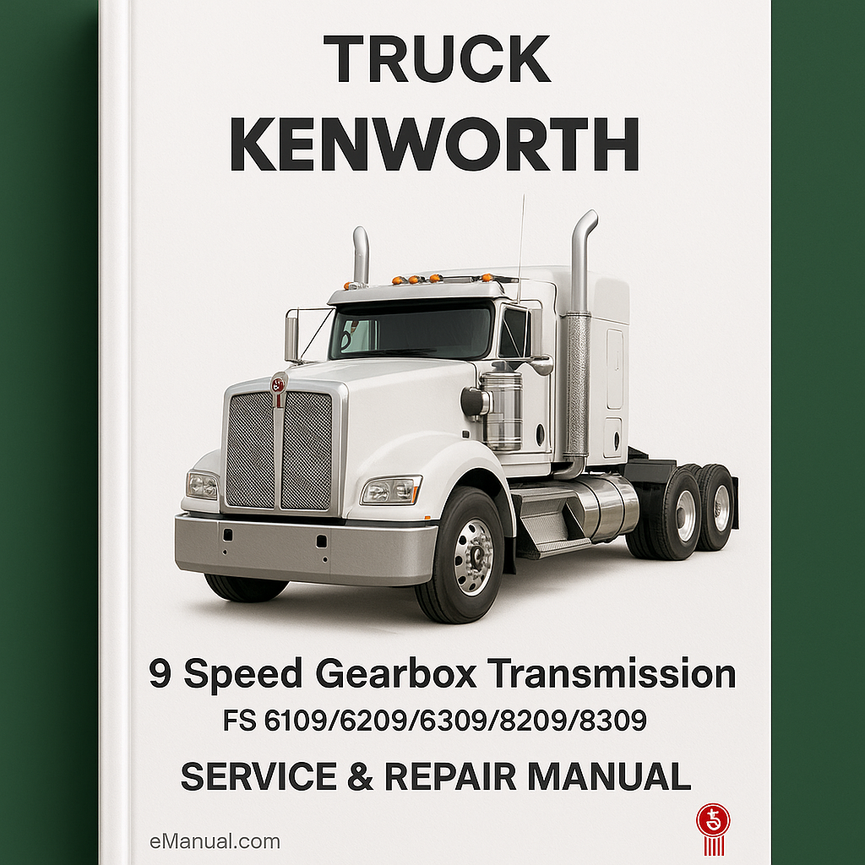 Eaton Fuller 9 Speed Gearbox Transmission FS 6109/6209/6309/8209/8309 Service Repair Manual