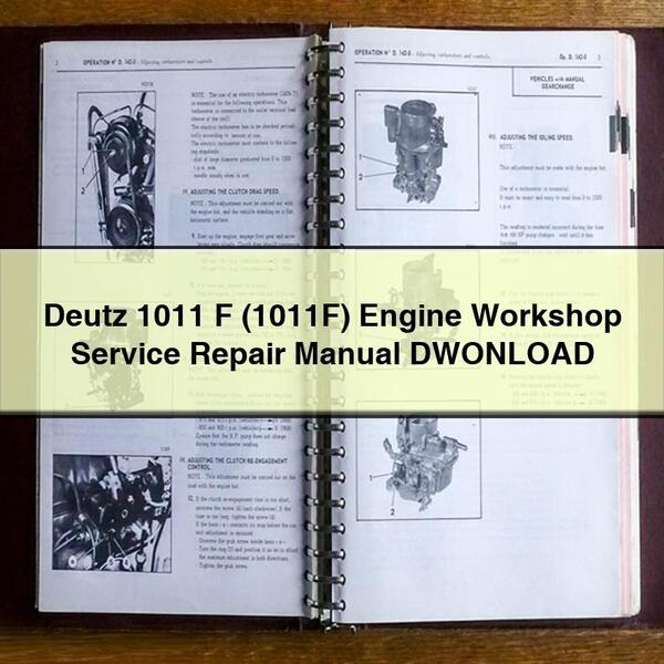 Deutz 1011 F (1011F) Engine Workshop Service Repair Manual DWONLOAD PDF Download