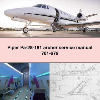 Piper Pa-28-181 archer Service Repair Manual 761-679 PDF Download