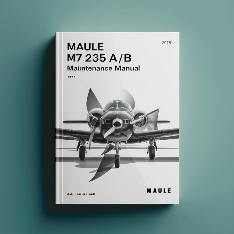 Maule M7 235 A/B aircraft maintenance Manual