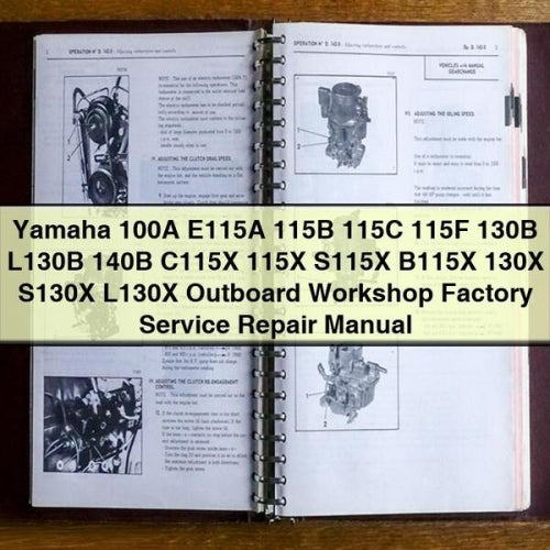 Yamaha 100A E115A 115B 115C 115F 130B L130B 140B C115X 115X S115X B115X 130X S130X L130X Manual de reparación de servicio de fábrica de taller fueraborda Descargar PDF