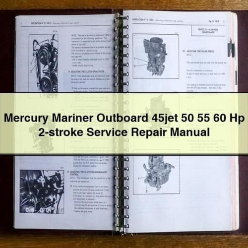 Mercury Mariner Outboard 45jet 50 55 60 Hp 2-stroke Service Repair Manual Download PDF