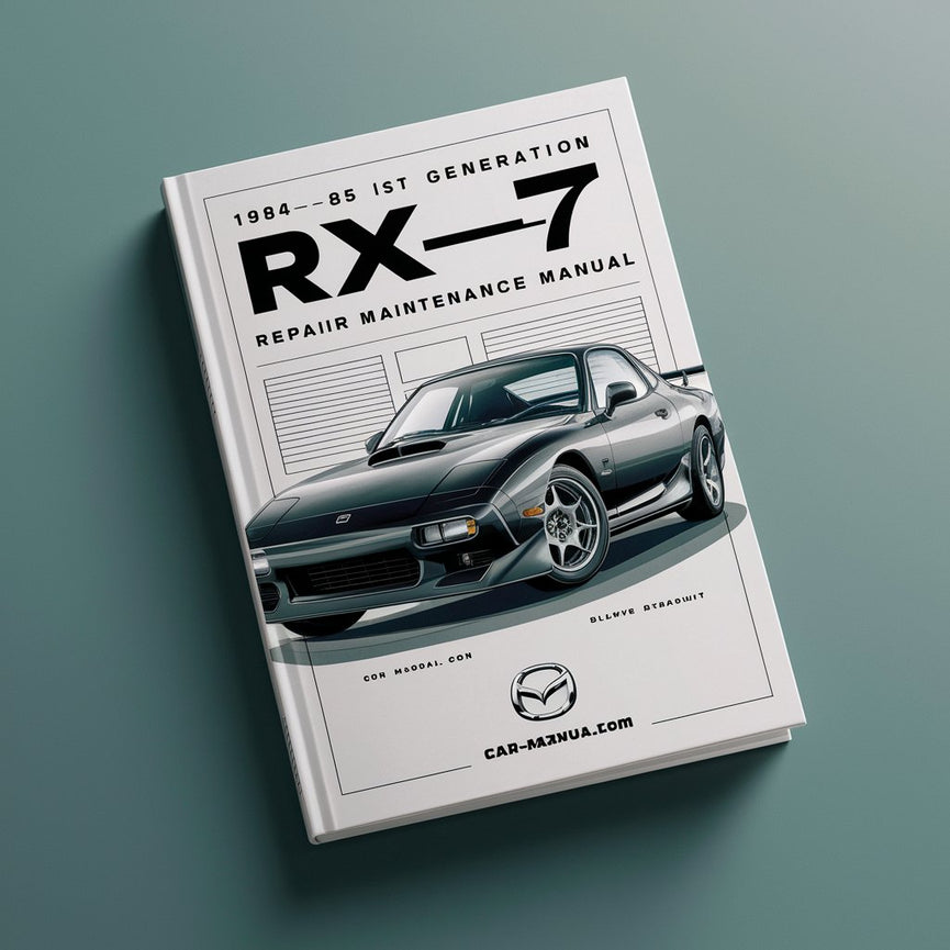 1984-85 1st Generation Mazda RX-7 Repair Maintenance Manual