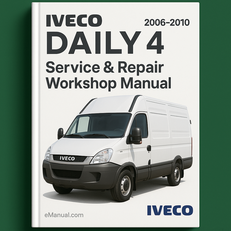 Iveco Daily 4 2006-2010 Service Repair Workshop Manual