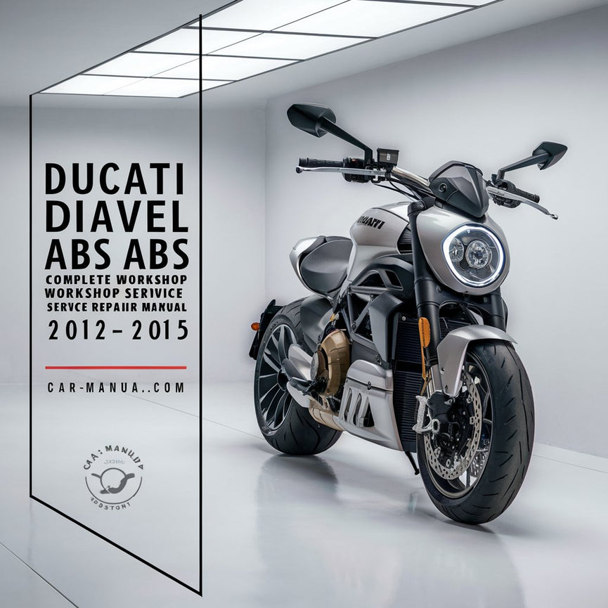 Ducati Diavel ABS Carbon ABS Komplettes Werkstatthandbuch für Service und Reparaturen 2012 2013 2014 2015 PDF-Download