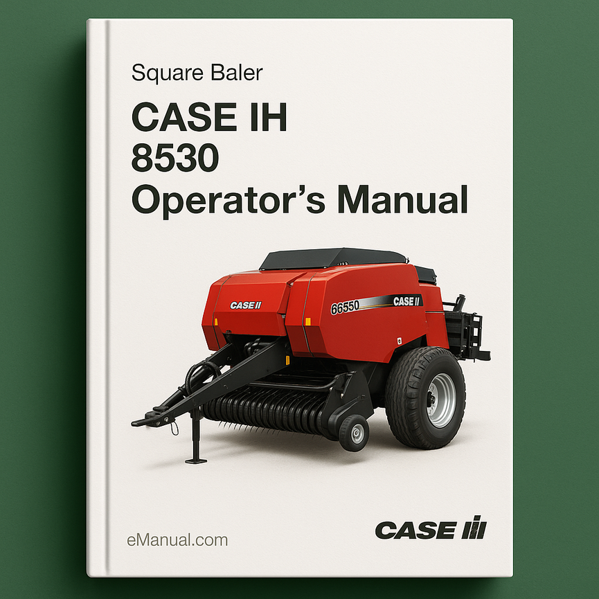 CASE IH 8530 SQUARE BALER OperatorS Manual
