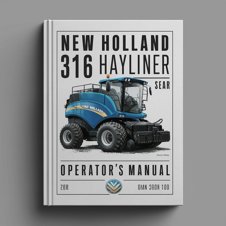 New Holland 316 HAYLINER BALER OperatorS Manual