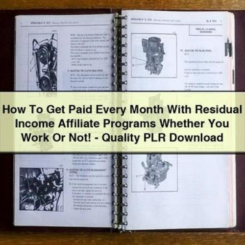How To Get Paid Every Month With Residual Income Affiliate Programs Whether You Work Or Not - Quality PLR