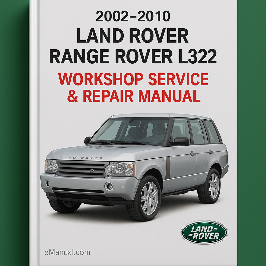 2002-2010 Land Rover Range Rover L322 Workshop Service Repair Manual