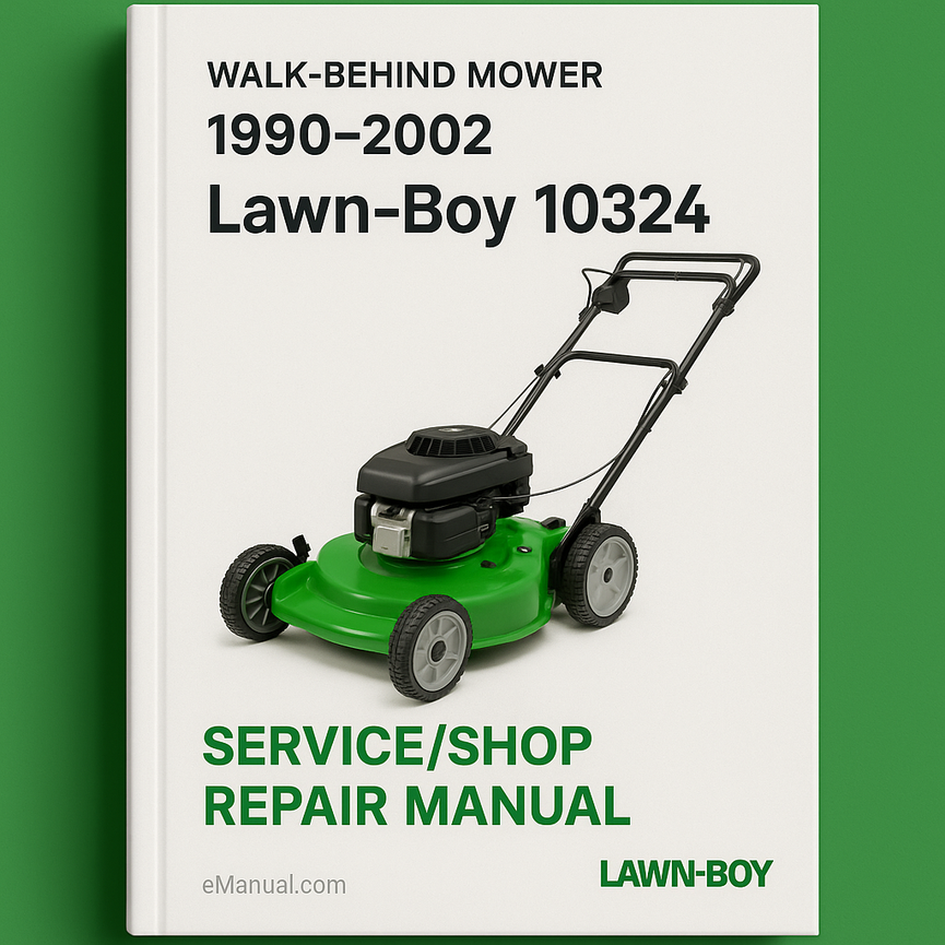 1990-2002 Lawn-Boy 10324 Walk-Behind Mower Service/Shop Repair Manual