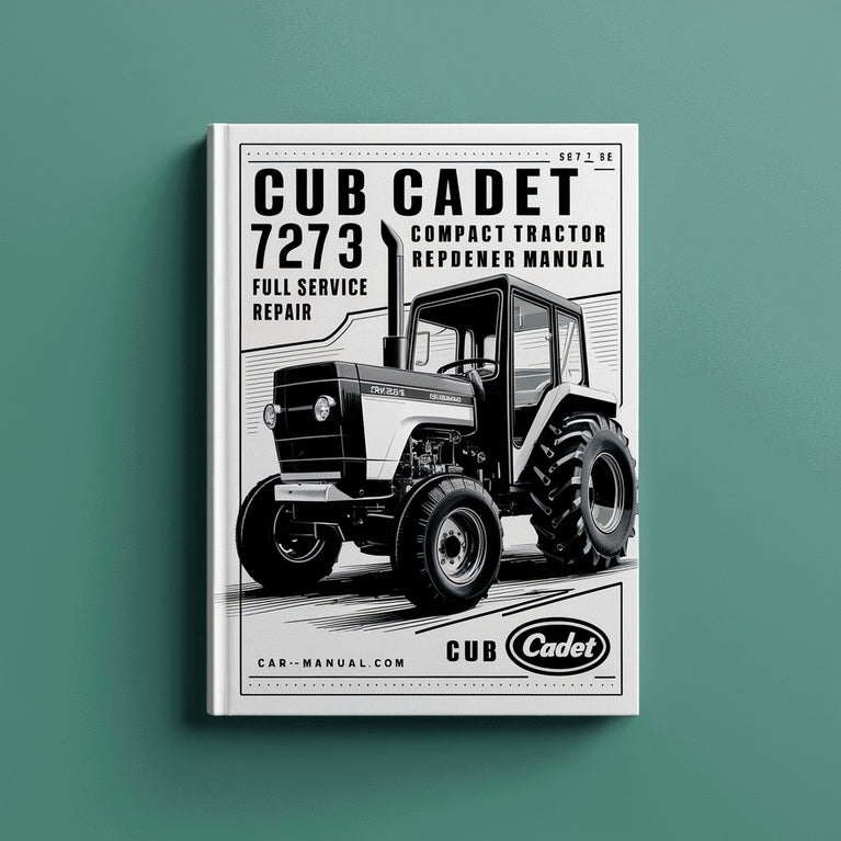 Cub Cadet 7273 Compact Tractor Full Service Repair Manual PDF Download