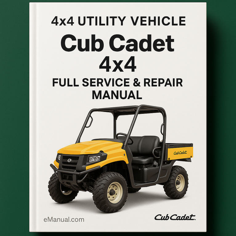 Cub Cadet 4x4 Utility Vehicle Full Service Repair Manual