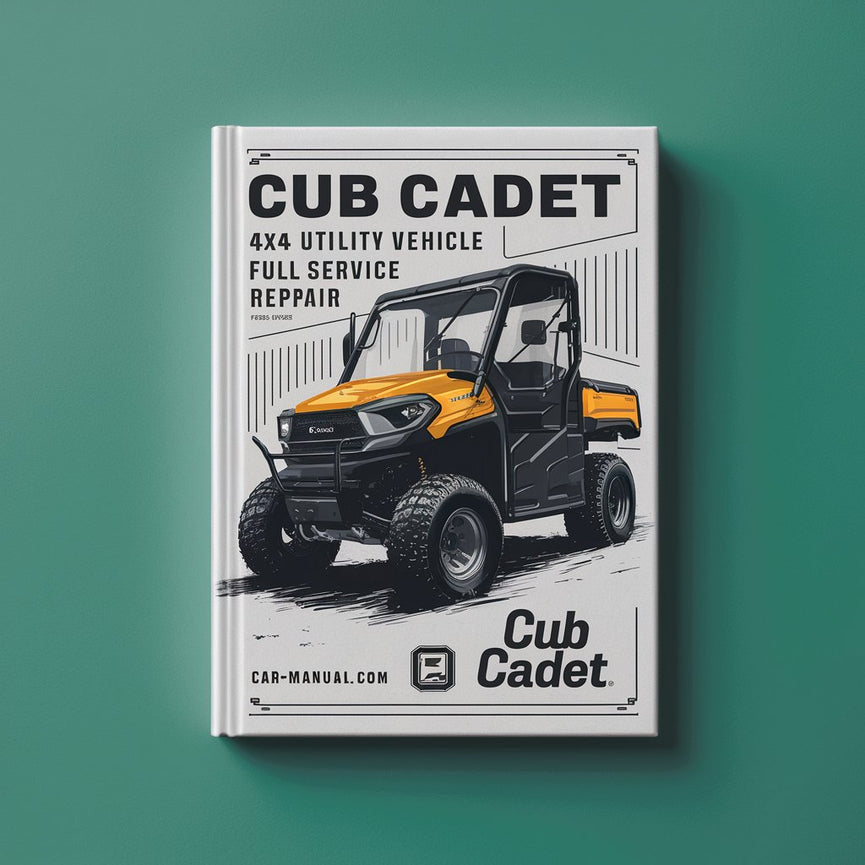 Cub Cadet 4x4 Utility Vehicle Full Service Repair Manual PDF Download