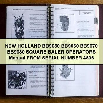 New Holland BB9050 BB9060 BB9070 BB9080 SQUARE BALER OperatorS Manual FROM SERIAL Number 4896