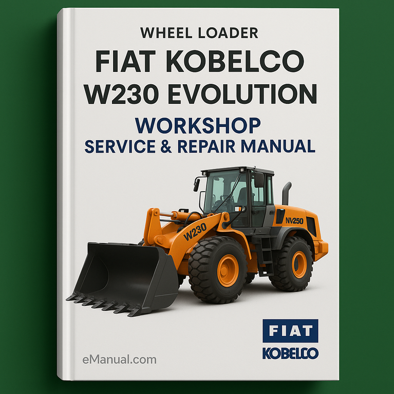 Fiat Kobelco W230 Evolution Wheel Loader Workshop Service Repair Manual