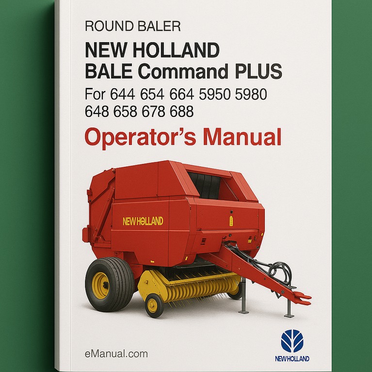 New Holland BALE Command PLUS For 644 654 664 5950 5980 648 658 678 688 ROUND BALER OperatorS Manual