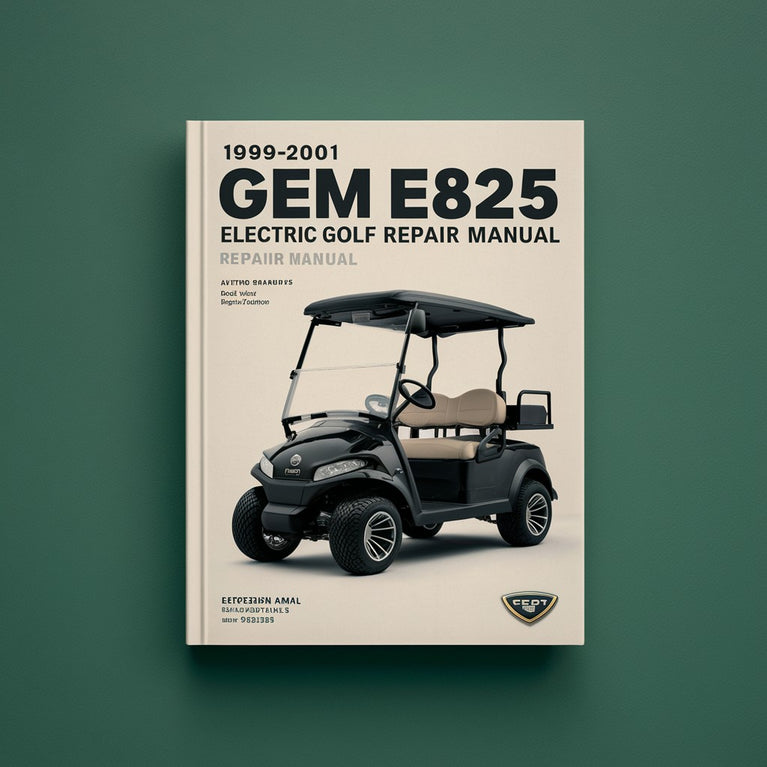 1999-2001 Gem E825 Electric Golf Cart Repair Manual