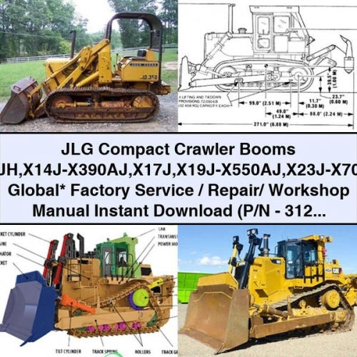 JLG Compact Crawler Booms X14JH X14J-X390AJ X17J X19J-X550AJ X23J-X700AJ Global* Factory Service / Repair/ Workshop Manual Instant Download (P/N - 3121448) PDF