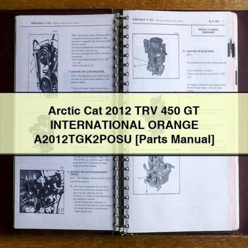 Arctic Cat 2012 TRV 450 GT INTERNATIONAL ORANGE A2012TGK2POSU [Parts Manual] PDF Download