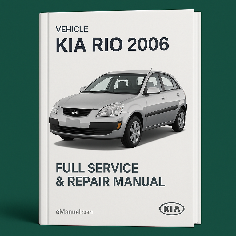 KIA RIO 2006 Full Service Repair Manual