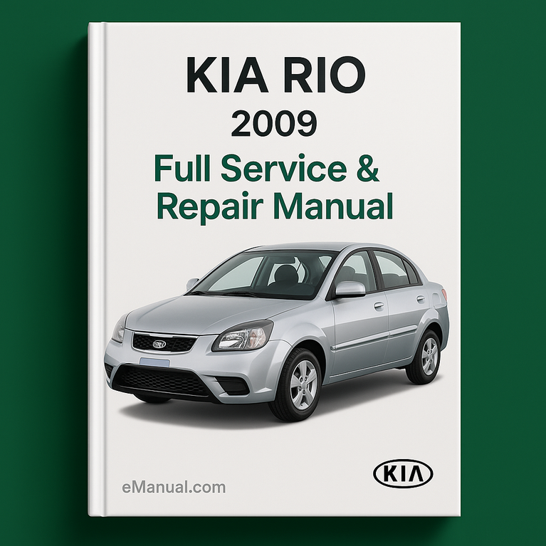 KIA RIO 2009 Full Service Repair Manual