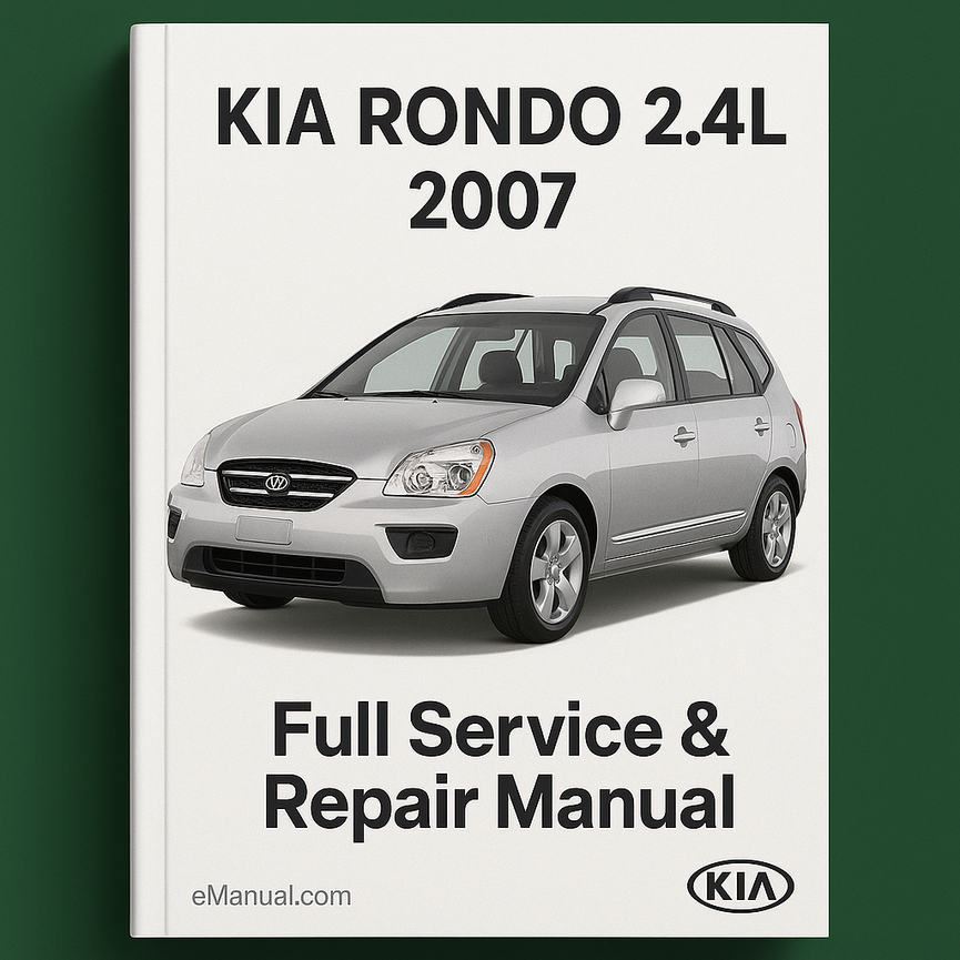 KIA RONDO 2.4L 2007 Full Service Repair Manual