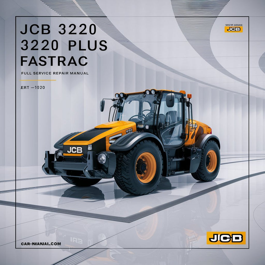 JCB 3220 3220 PLUS FASTRAC Full Service Repair Manual