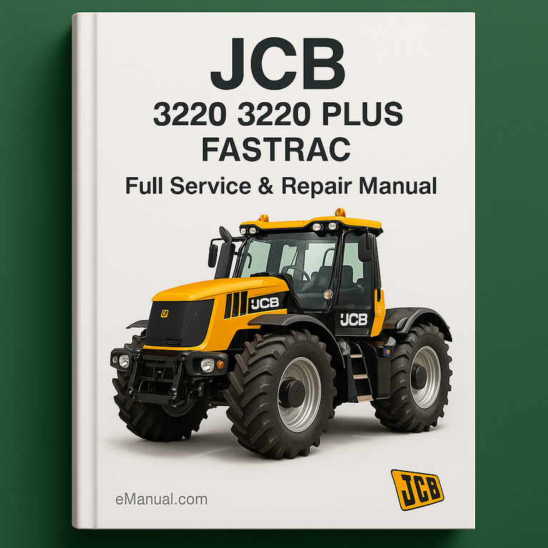 JCB 3220 3220 PLUS FASTRAC Full Service Repair Manual