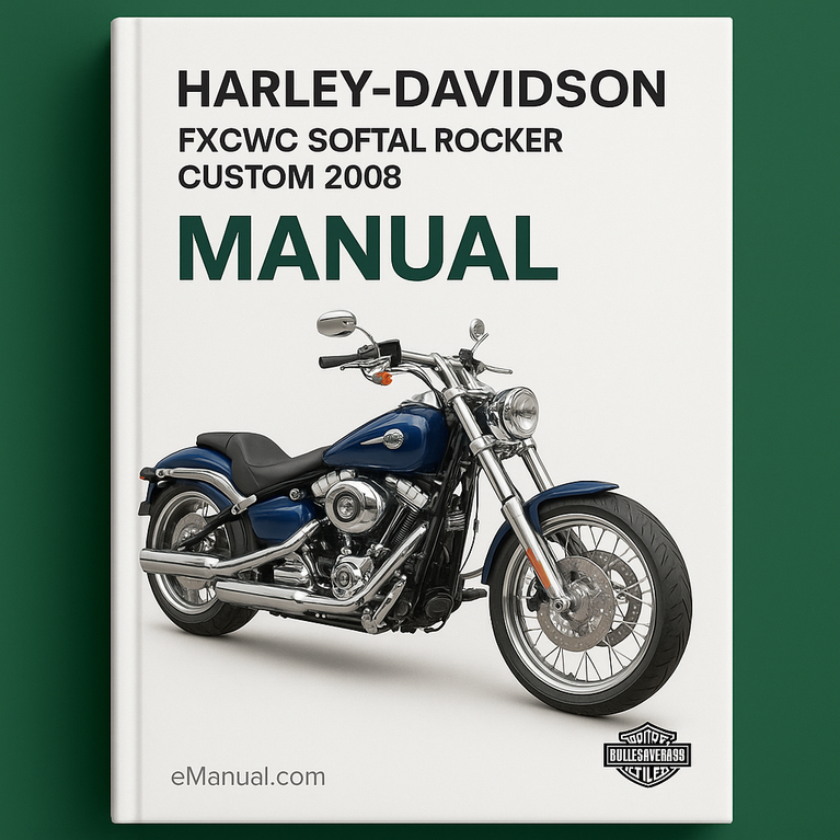 Harley Davidson FXCWC Softail Rocker Custom 2008 Manual